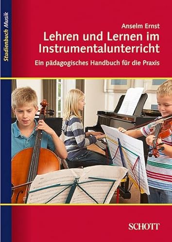 9783795787189: Lehren & lernen im instrumental: Ein pdagogisches Handbuch fr die Praxis