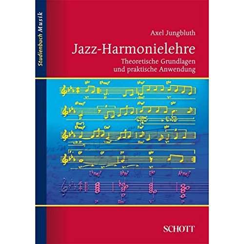 9783795787226: Jazz-harmonielehre livre sur la musique: Teil 1 - Theoretische Grundlagen. Funktionsharmonik und Modalitt
