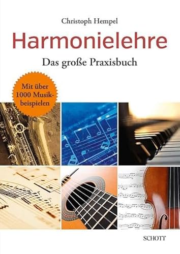 Neue Harmonielehre : Harmonie und Satz vom Choral bis zum Jazz - Christoph Hempel