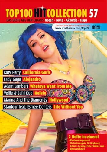 Beispielbild fr Top 100 Hit Collection 57: California Gurls - Alejandro - Whataya Want From Me - Helele - Hollywood - Life Without You. Noten fr Klavier und . 57. Klavier / Keyboard. Ausgabe mit CD-Extra. zum Verkauf von medimops