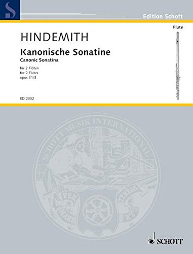 Kanonische Sonatine Op 31/3 : op. 31/3. 2 Flöten. Spielpartitur., Edition Schott - Paul Hindemith