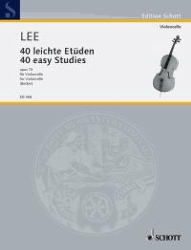 9783795797607: Sebastian lee : 40 leichte etudes opus 70 - 40 easy studies - violoncelle: In the First Position