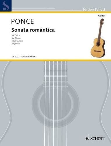 Sonata romantica : Für Gitarre, Edition Schott - Gitarren-Archiv - Manuel Maria Ponce