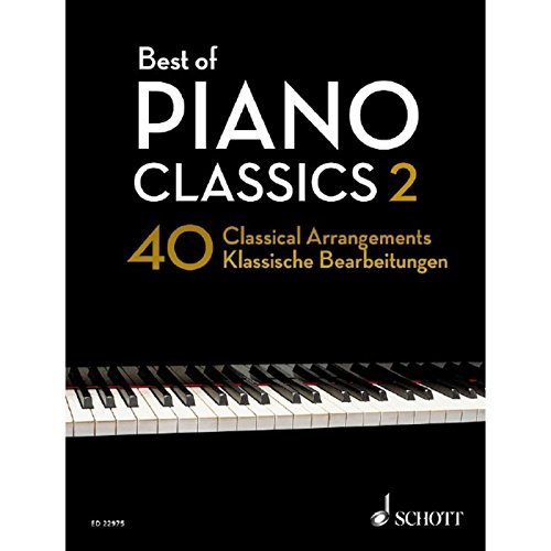 9783795798901: Best of Piano Classics 2: 40 Arrangements of Famous Classical Masterpieces