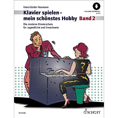 Stock image for Klavierspielen - mein schnstes Hobby: Die moderne Klavierschule fr Jugendliche und Erwachsene. Band 2. Klavier. Ausgabe mit Online-Audiodatei. for sale by Revaluation Books