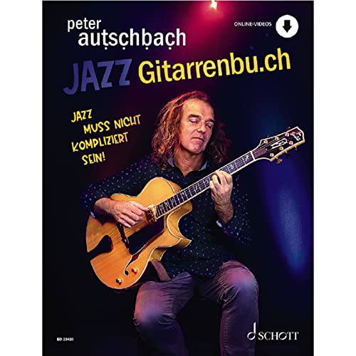 9783795799342: Jazzgitarrenbu.ch: Jazz muss nicht kompliziert sein. Gitarre. Ausgabe mit Online-Audiodatei.