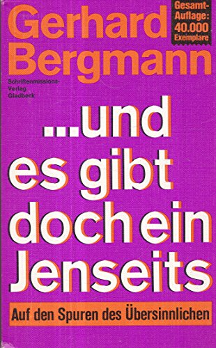 Stock image for und es gibt doch ein Jenseits. Auf den Spuren des  bersinnlichen for sale by ThriftBooks-Dallas