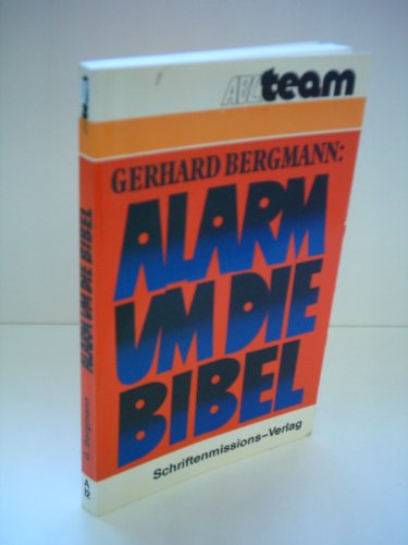 Imagen de archivo de Gerhard Bergmann: Alarm um die Bibel a la venta por medimops