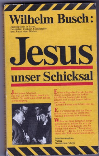 Jesus unser Schicksal. VortrÃ¤ge nach TonbÃ¤ndern (9783795888060) by Wilhelm Busch