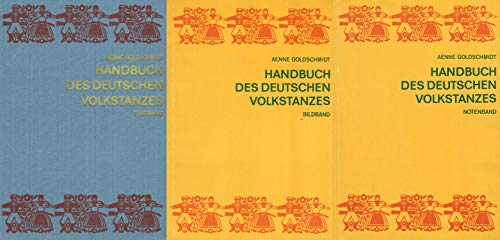 Handbuch des Deutschen Volkstanzes. Systematische Darstellung der gebräuchlichsten deutschen Volk...