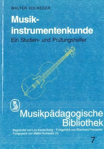 9783795901592: Kolneder, W: Musikinstrumentenkunde