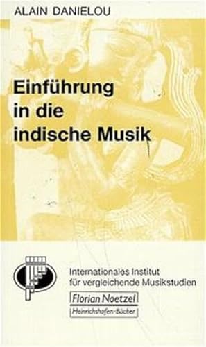 Stock image for Einfu?hrung in die indische Musik (Taschenbu?cher zur Musikwissenschaft) (German Edition) for sale by GF Books, Inc.