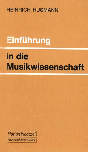 Beispielbild fr Einfhrung in die Musikwissenschaft (Taschenbcher zur Musikwissenschaft) zum Verkauf von Versandantiquariat Felix Mcke