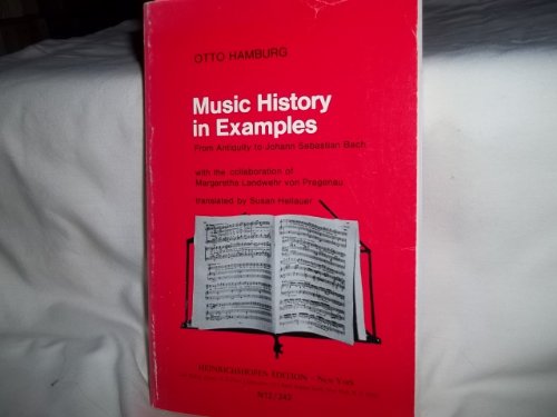 Music History in Examples From Antiquity to Johann Sebastian Bach