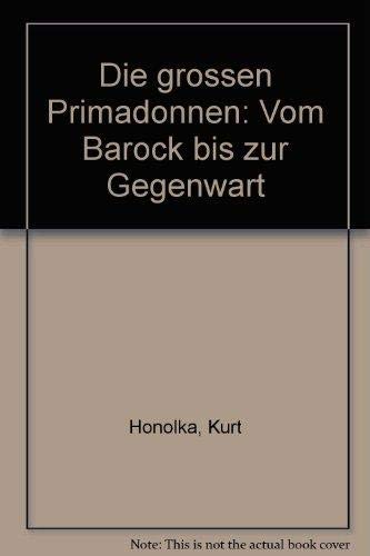 Stock image for Die groen Primadonnen. Vom Barock bis zur Gegenwart for sale by medimops