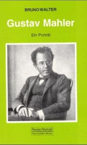 Gustav Mahler. Ein PortrÃ¤t. (9783795903053) by Walter, Bruno; Kroher, Ekkehart.