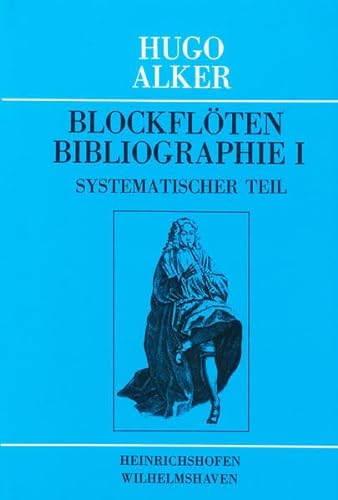 Beispielbild fr Blockflten Bibliographie - Systematischer Teil. zum Verkauf von Antiquariat BcherParadies
