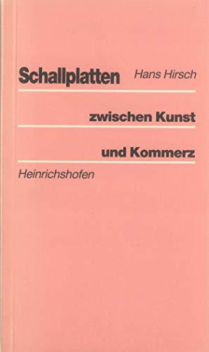 Beispielbild fr Schallplatten zwischen Kunst und Kommerz: Fakten, Tendenzen und berlegungen zur Produktion und Verbreitung von Tontrgern zum Verkauf von medimops