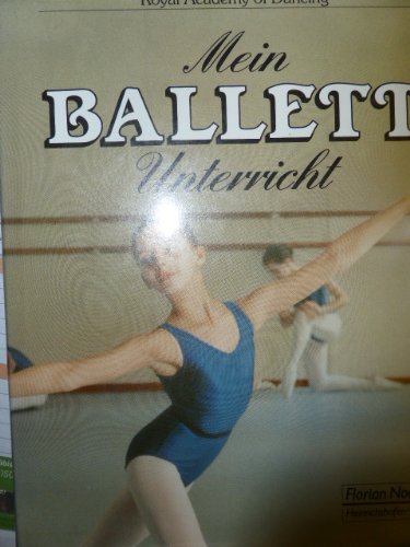 Beispielbild fr Mein Ballett- Unterricht zum Verkauf von medimops
