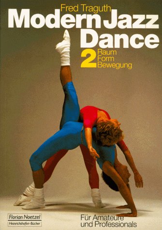 Modern Jazz Dance, Bd.2, Raum, Form, Bewegung