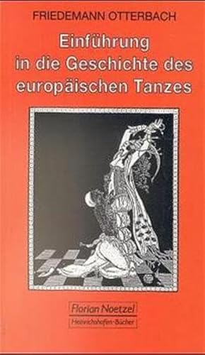 Beispielbild fr Einfhrung in die Geschichte des europischen Tanzes. Ein berblick zum Verkauf von medimops