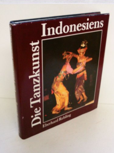 Stock image for Die Tanzkunst Indonesiens [Hardcover] for sale by tomsshop.eu