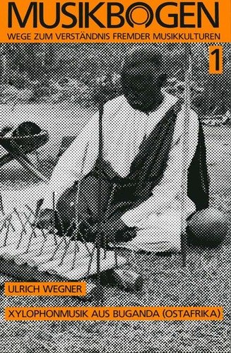 Beispielbild fr Xylophonmusik aus Buganda ( Ostafrika ) zum Verkauf von Antiquariat Walter Nowak