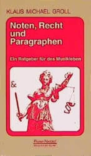 Beispielbild fr Noten, Recht und Paragraphen. Ein Ratgeber fr das Musikleben zum Verkauf von medimops