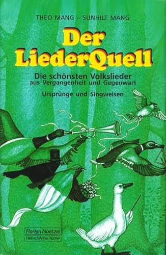 Stock image for Der Liederquell: Die schnsten Volkslieder aus Vergangenheit und Gegenwart Ursprnge und Singweisen. for sale by Die Wortfreunde - Antiquariat Wirthwein Matthias Wirthwein