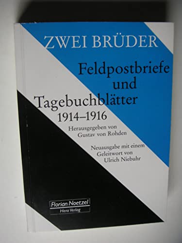 9783795909321: Zwei Brder: Feldpostbriefe und Tagebuchbltter 1914-1916 - Rohden, Gustav