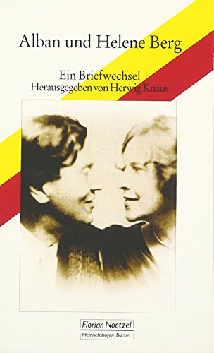 Stock image for Alban und Helene Berg Ein Briefwechsel for sale by Jasmin Berger