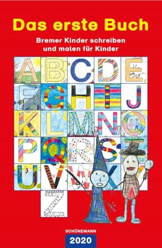 Beispielbild fr Das erste Buch 2020: Bremer Kinder schreiben und malen fr Kinder zum Verkauf von medimops