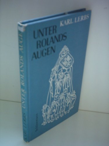 Unter Rolands Augen - Die bremischen Anekdoten anderer Teil; Mit Zeichnungen von Heinz Fuchs - Di...