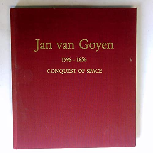 9783796117282: Jan van Goyen 1596-1656: Conquest of space; paintings from museums and private collections