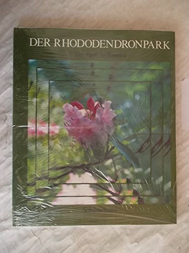 Beispielbild fr Der Rhododendronpark. Ein Park in Bremen. zum Verkauf von Bojara & Bojara-Kellinghaus OHG