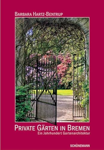 Beispielbild fr Private Grten in Bremen : ein Jahrhundert Gartenarchitektur ; 1905 bis 2005. Barbara Hartz-Bentrup. Fotos von Frank Pusch zum Verkauf von BBB-Internetbuchantiquariat