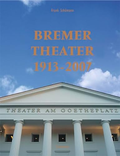 Bremer Theater 1913 - 2007 (9783796119033) by Frank SchÃ¼mann