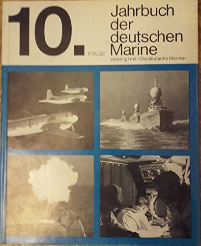 Beispielbild fr Jahrbuch der deutschen Marine, vereinigt mit "Die deutsche Marine". Folge 10 zum Verkauf von Kultgut