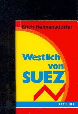 Stock image for Westlich von Suez for sale by Versandantiquariat Felix Mcke