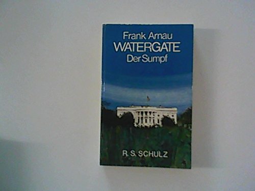 Beispielbild fr Watergate. Der Sumpf. Inhalt: Vorwort des Verfassers. Die Entwicklung der frhen korruptiven Kriminalitt; Zwischenbemerkungen; Das Vorspiel; Der Fall Watergate luft an; Der Skandal weitet sich aus; Dieser Mann ist ein Gauner, keine Frage! - Der Fall des Vizeprsidenten Agnew; Rckblick und Ausblick. zum Verkauf von BOUQUINIST