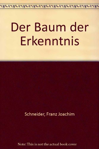 Stock image for Der Baum der Erkenntnis. Medizinische Beratung: Dr. med. H. J. Frank-Schmidt. for sale by BOUQUINIST