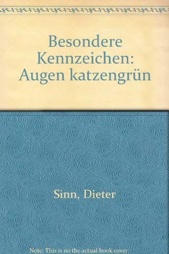 9783796200601: Besondere Kennzeichen, Augen katzengrün: Roman (German Edition)