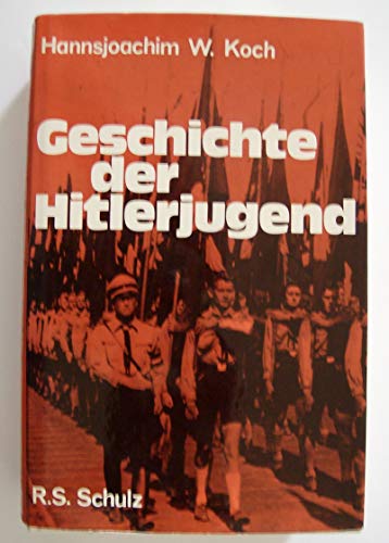Beispielbild fr Geschichte der Hitlerjugend zum Verkauf von medimops