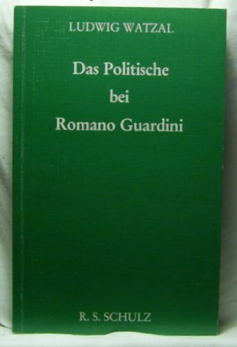 Stock image for Das Politische bei Romano Guardini. for sale by Antiquariat Dr. Josef Anker