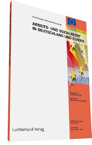 Imagen de archivo de Arbeits- und Sozialrecht der Europischen Union (EU) : Fundstellen- und Inhaltsnachweis. 6. Aufl. - Stand: 1. Juli 1994. a la venta por Antiquariat + Buchhandlung Bcher-Quell