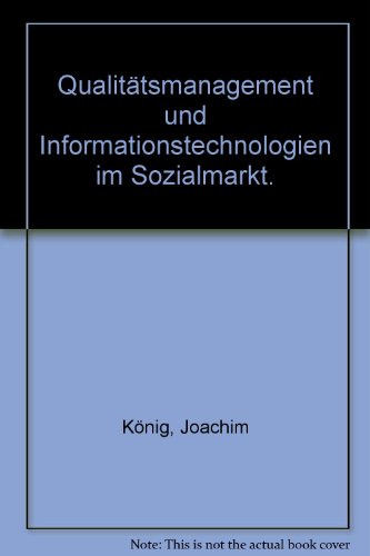Stock image for Qualittsmanagement und Informationstechnologien im Sozialmarkt. for sale by Buchpark