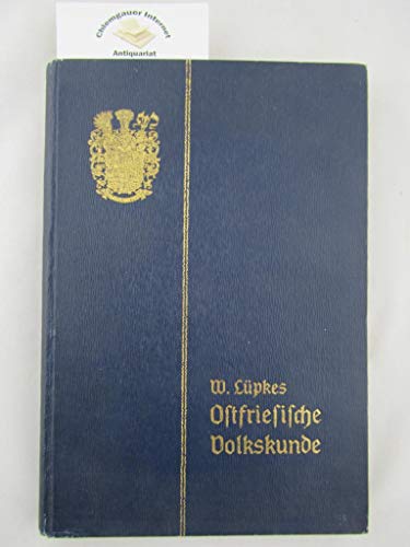 Stock image for Ostfriesische Volkskunde for sale by Jan Wieczorek