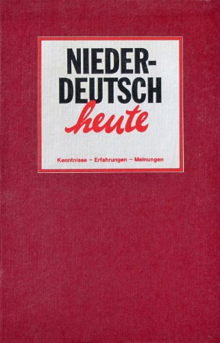 9783796301292: Niederdeutsch heute: Kenntnisse - Erfahrungen - Meinungen (Schriften des Instituts fr niederdeutsche Sprache. Reihe Dokumentation)