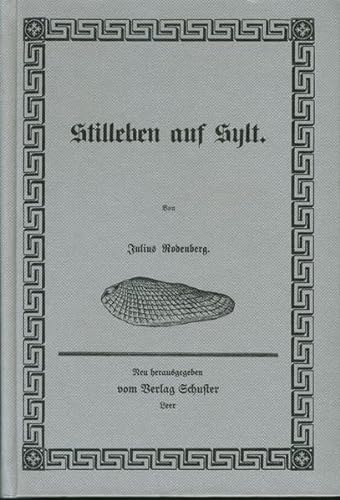Beispielbild fr Stilleben auf Sylt. zum Verkauf von Antiquariat J. Hnteler