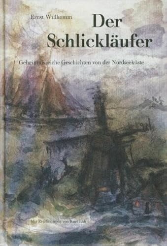 Beispielbild fr Der Schlicklufer. Geheimnisreiche Geschichten von der Nordseekste zum Verkauf von medimops